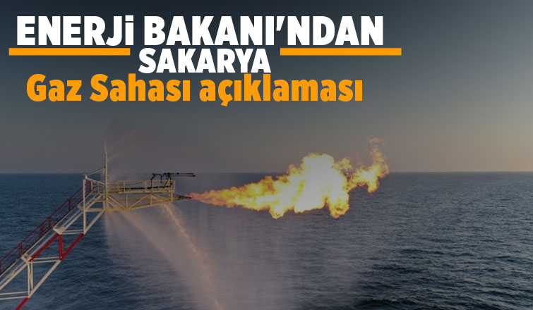 Sakarya Gaz Sahası açıklaması