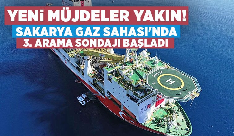 Sakarya Gaz Sahası'nda arama sondajına başladı