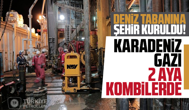 Sakarya Gaz Sahası'nda hedef 25 Mart'ta gazı yakmak