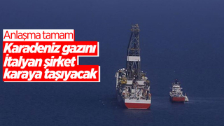 Sakarya Gaz Sahası'ndaki gazı karaya  İtalyan şirket taşıyacak