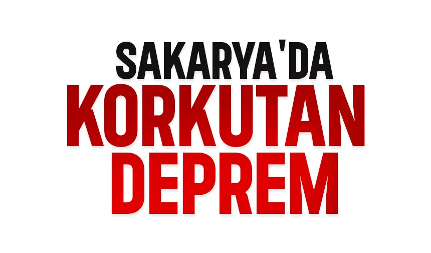 Sakarya gece yarısı deprem