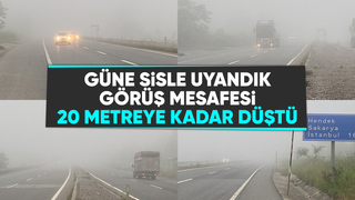 Sakarya güne sisle uyandı