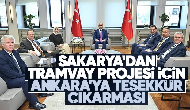 Sakarya heyetinden Tramvay Projesi için teşekkür ziyareti