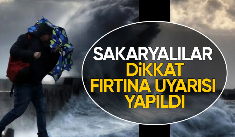 Sakarya için fırtına uyarısı