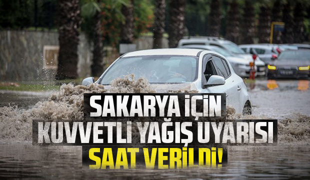 Sakarya için kuvvetli yağış uyarısı
