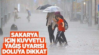 Sakarya için kuvvetli yağış uyarısı