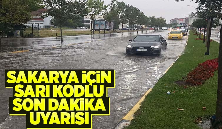 Sakarya için kuvvetli yağış uyarısı