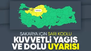 Sakarya için kuvvetli yağış ve dolu uyarısı yapıldı