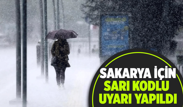 Sakarya için sarı kodlu kuvvetli yağış uyarısı