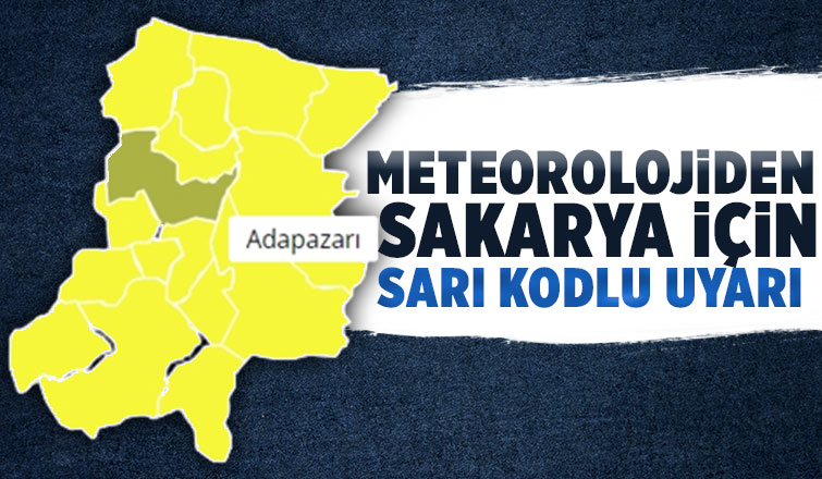 Sakarya için sarı kodlu uyarı; Kuvvetli yağış bekleniyor
