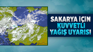 Sakarya için uyarı yapıldı