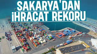 Sakarya ihracatı rekor kırdı