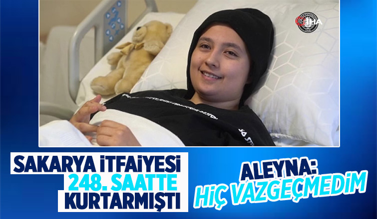 Sakarya itfaiyesi kurtarmıştı; Aleyna konuştu