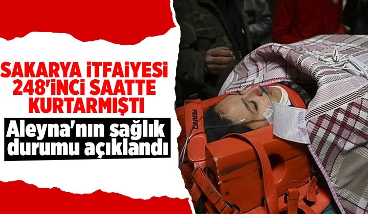 Sakarya itfaiyesi kurtarmıştı; Aleyna'nın sağlık durumu açıklandı