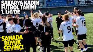 Sakarya Kadın FK 1 Lig'e adını yazdırdı