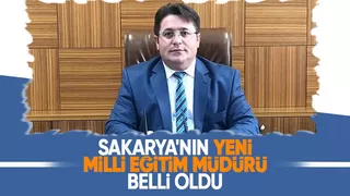 Sakarya Milli Eğitim Müdürü Bakırtaş oldu