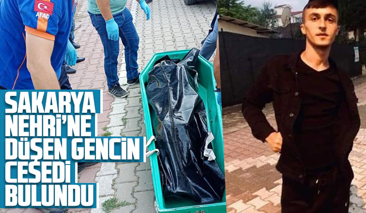 Sakarya Nehri'ne düşen gencin cesedi bulundu