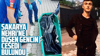 Sakarya Nehri'ne düşen gencin cesedi bulundu