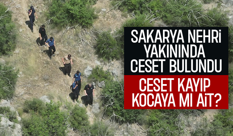Sakarya Nehri yakınında ceset bulundu