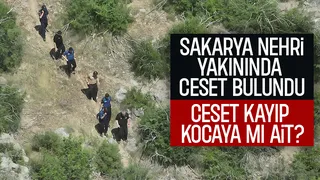 Sakarya Nehri yakınında ceset bulundu