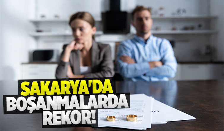 Sakarya'nın boşanma ve evlilik rakamları açıklandı