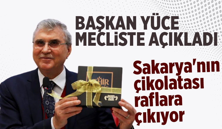 Sakarya'nın çikolatası raflara çıkıyor
