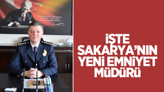 Sakarya'nın Emniyet Müdürü değişti