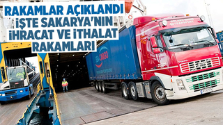 Sakarya'nın ,ihracat ve ithalatında son durum