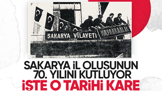Sakarya'nın İl oluşunun 70. yılı