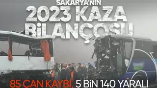 Sakarya'nın kaza bilançosu açıklandı