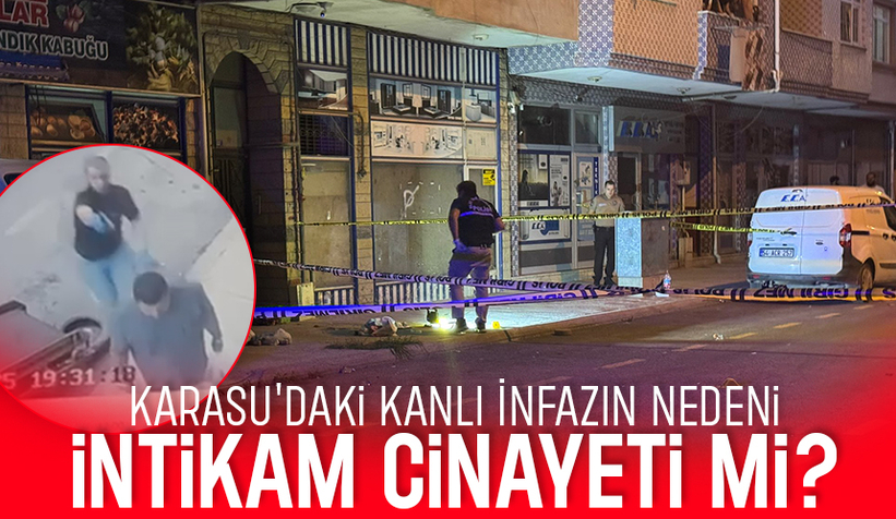 Sakarya'nın konuştuğu cinayette intikam iddiası
