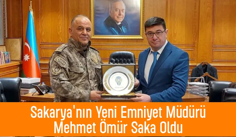 Sakarya'nın Yeni Emniyet Müdürü Mehmet Ömür Saka