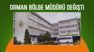 Sakarya Orman Bölge Müdürü değişti