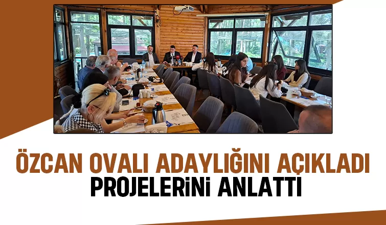 Sakarya Oto Sanatkarları Esnaf Odası'nda Özcan Ovalı adaylığını açıkladı