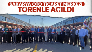 Sakarya Oto Ticaret Merkezi açıldı