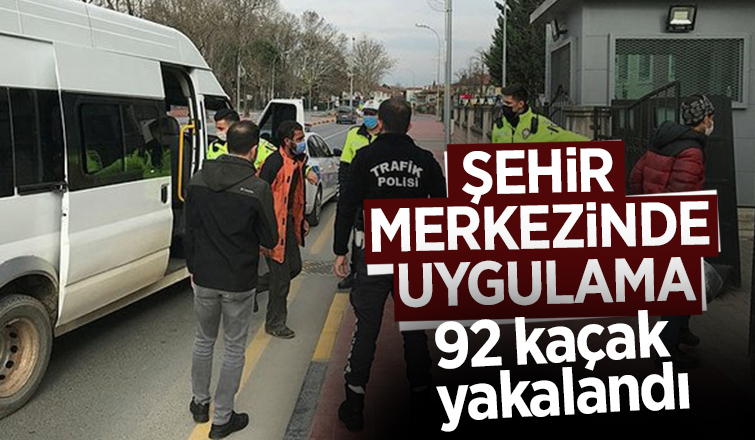 Sakarya polisi 92 kaçak yakaladı