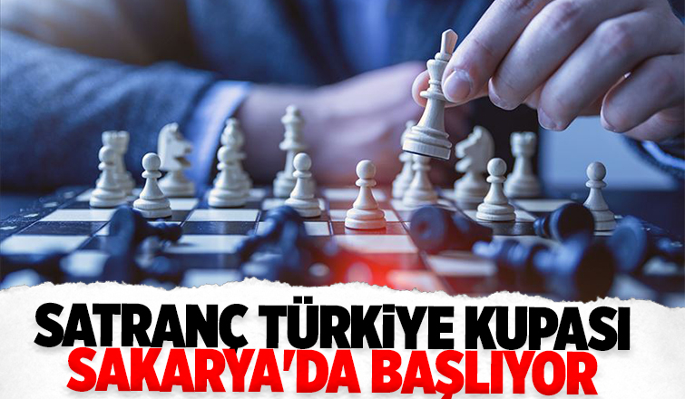 Sakarya Satranç Turunuvası'na ev sahipliği yapacak