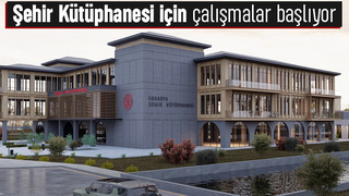 Sakarya Şehir Kütüphanesi için çalışmalar başlıyor
