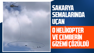 Sakarya semalarındaki esrarengiz helikopter