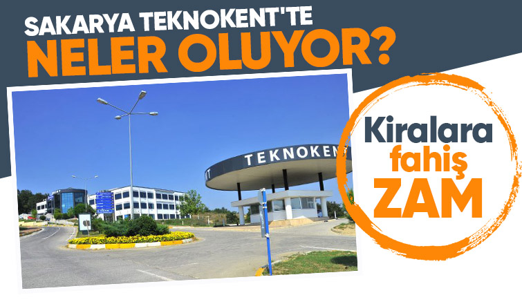 Sakarya Teknokent te firmalardan fahiş kira zammına tepki