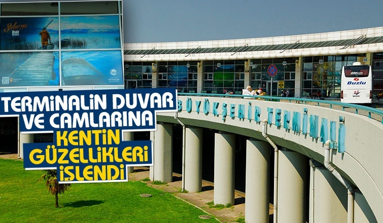 Sakarya Terminali'nde kentin güzellikleri tanıtılıyor