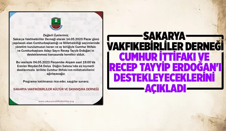 Sakarya Vakfıkebirliler Derneği seçimlerde Erdoğan'ı destekleyecek