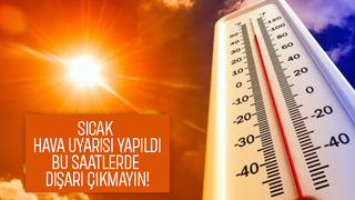 Sakarya Valiliği'nden sıcak hava uyarısı