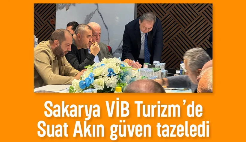 Sakarya VİB Turizm’de Suat Akın yeniden başkan