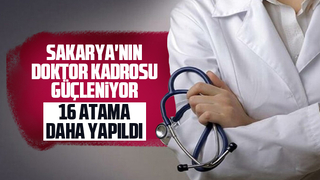 Sakarya'ya 16 doktor atandı