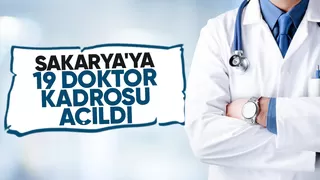Sakarya'ya 19 yeni doktor geliyor
