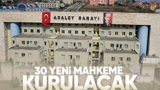 Sakarya'ya 30 yeni mahkeme geliyor
