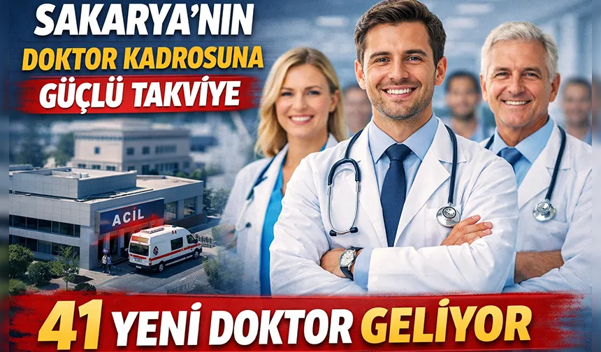 Sakarya'ya 41 yeni doktor atandı