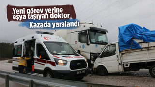 Sakarya'ya eşyasını taşıyan doktor kazada yaralandı
