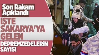 Sakarya'ya gelen depremzede sayısı açıklandı